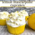 Lemon Mascarpone Cupcakes